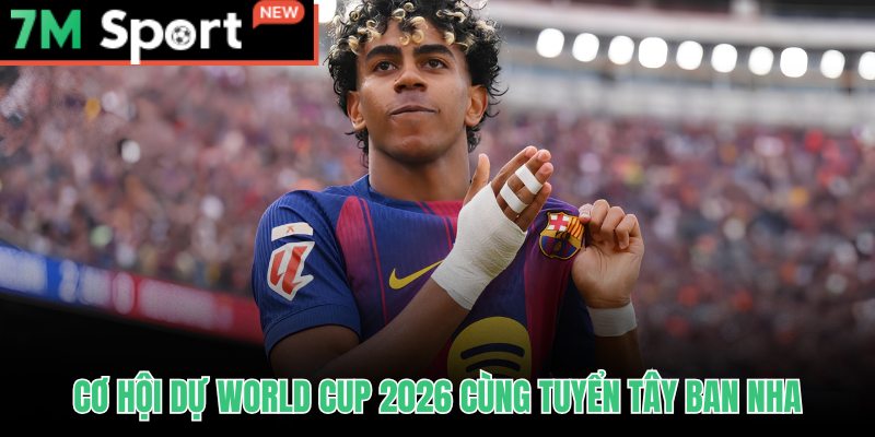 Yamal Đảo Ngói Trước Thềm World Cup: Tín Hiệu Hồi Phục Từ 7M 9 Yamal đảo ngói trước thềm World Cup và triển vọng ra sân trận mở màn