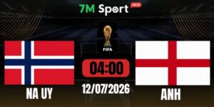 Soi Kèo Na Uy Vs Anh 04h00 Ngày 12/07 - World Cup 2026 6 Soi Kèo Na Uy Vs Anh 04h00 Ngày 12/07 - World Cup 2026
